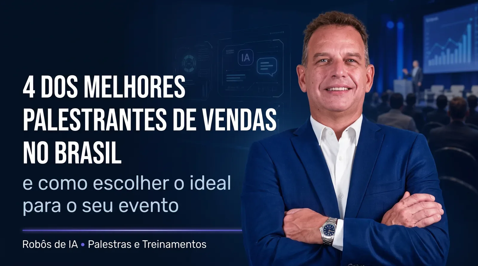 4 dos melhores palestrantes de vendas no Brasil e como escolher o ideal para o seu evento